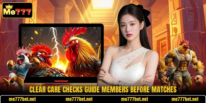 Clear care checks guide members before matches Clear care checks guide members before matches