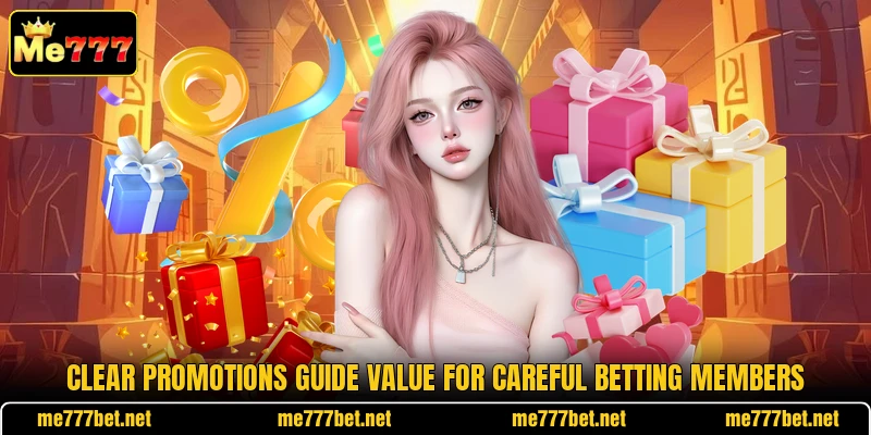 Clear promotions guide value for careful betting members