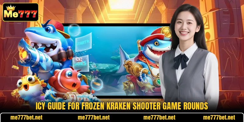 Icy guide for Frozen Kraken Shooter game rounds Icy guide for Frozen Kraken Shooter game rounds