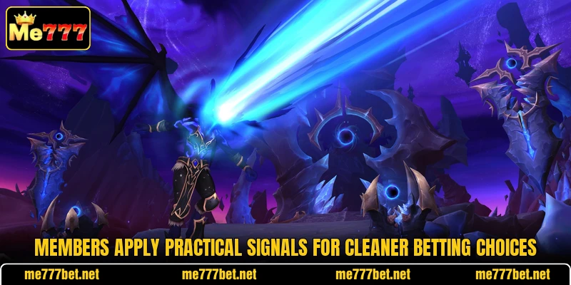 Members apply practical signals for cleaner betting choices Members apply practical signals for cleaner betting choices