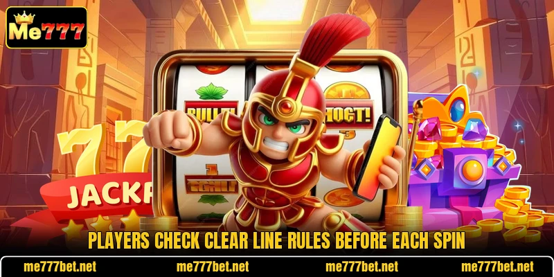 Players check clear line rules before each spin Players check clear line rules before each spin