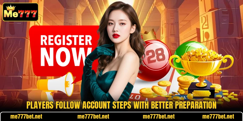 Players follow account steps with better preparation Players follow account steps with better preparation