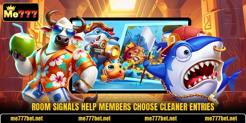 Room signals help members choose cleaner entries Room signals help members choose cleaner entries