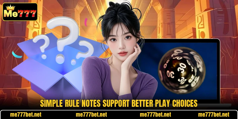 Simple rule notes support better play choices Simple rule notes support better play choices